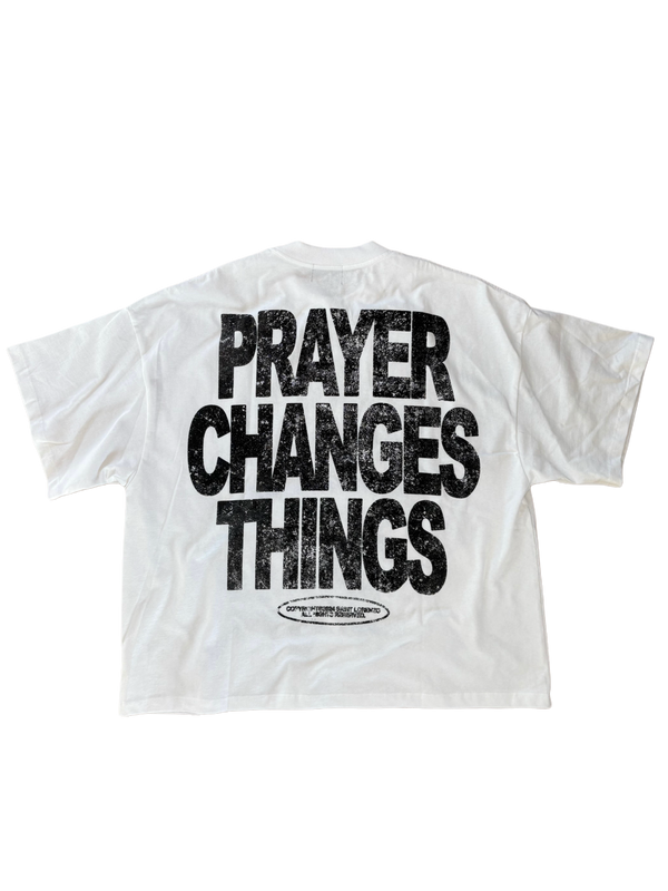 PRAYER CHANGES THINGS TEE [WHITE]